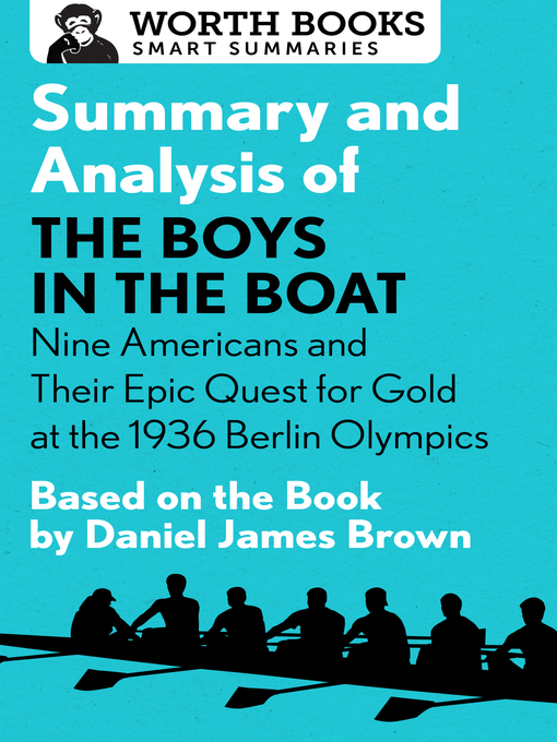 Title details for Summary and Analysis of the Boys in the Boat by Worth Books - Wait list